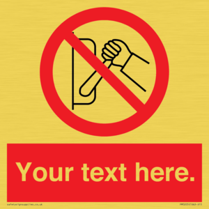 Custom Do Not Operate Sign